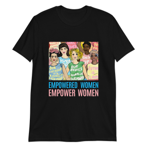 Empowered Women Empower Women - Short-Sleeve Unisex T-Shirt